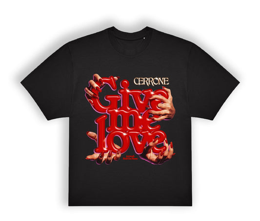 Give Me Love T-shirt
