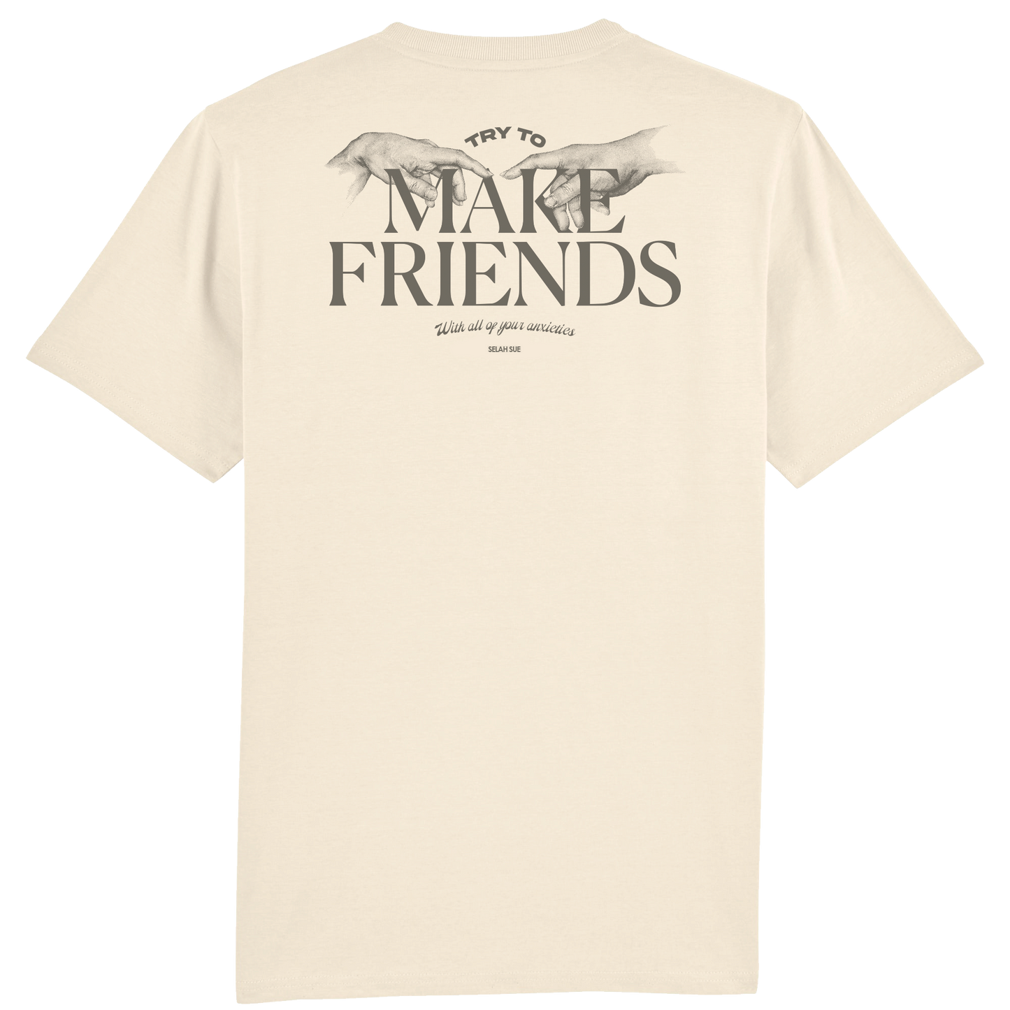 TRY TO MAKE FRIENDS T-shirt